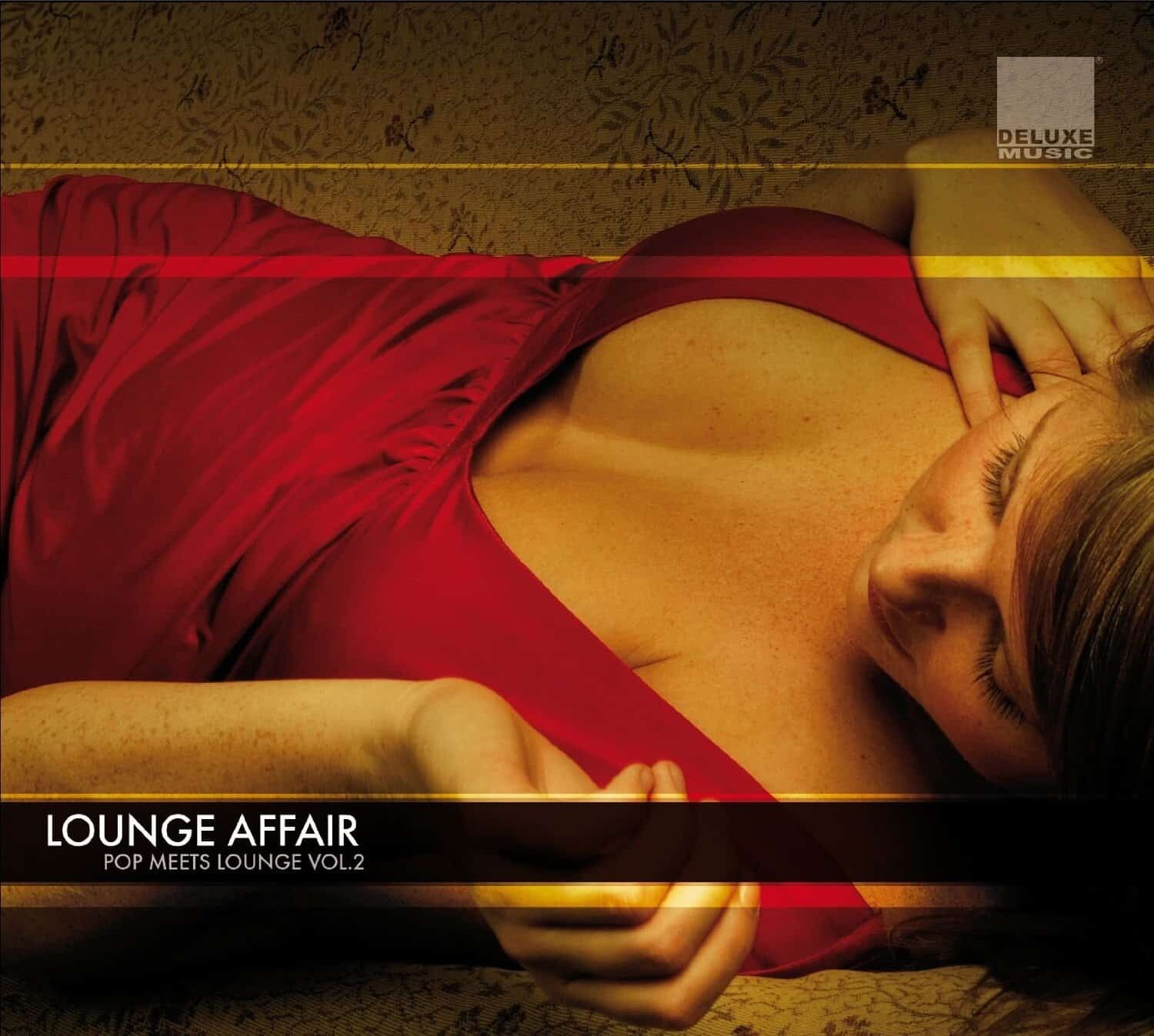 Deluxe Music - Lounge Affair - Pop meets Lounge Vol2